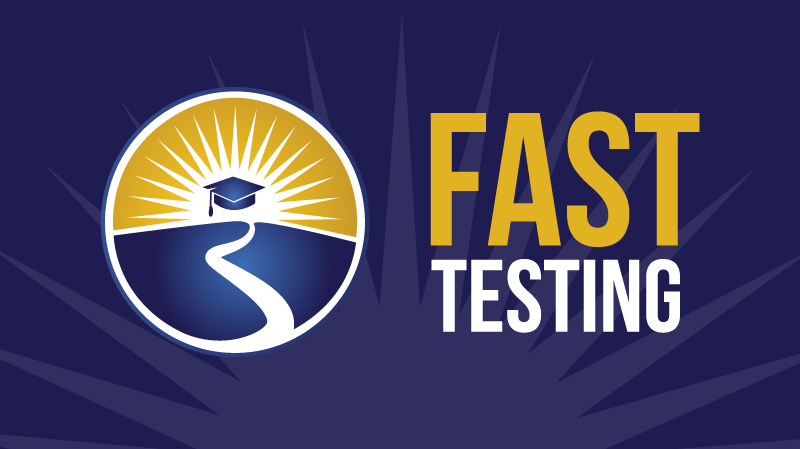 FAST Testing Information